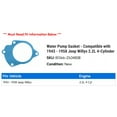 thumbnail image 2 of Water Pump Gasket - Compatible with 1943 - 1958 Jeep Willys 2.2L 4-Cylinder 1944 1945 1946 1947 1948 1949 1950 1951 1952 1953 1954 1955 1956 1957, 2 of 2