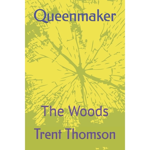 Queenmaker: The Woods (Paperback)