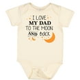 thumbnail image 3 of Inktastic I Love My Dad to the Moon and Back Boys or Girls Baby Bodysuit, 3 of 5