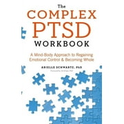 The Complex Ptsd Workbook (Paperback)