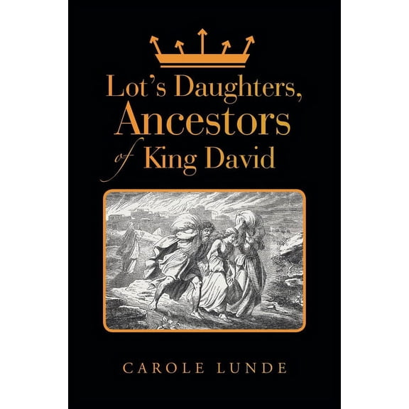 Lot's Daughters, Ancestors of King David, (Paperback)