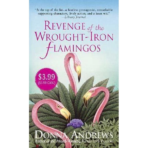 Pre-Owned Revenge of the Wrought-Iron Flamingos (A Meg Langslow Mystery) (Paperback) 0312939582 9780312939588