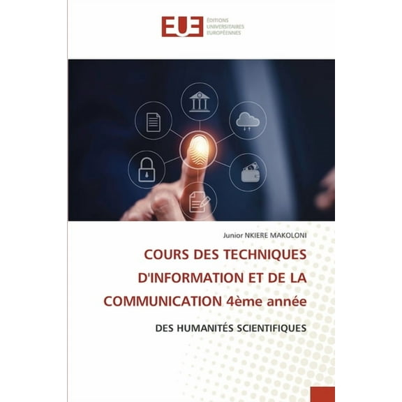 COURS DES TECHNIQUES D'INFORMATION ET DE LA COMMUNICATION 4ème année, (Paperback)