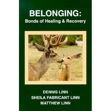 Belonging : Bonds of Healing and Recovery