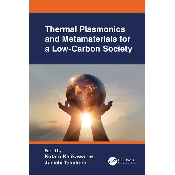 Thermal Plasmonics and Metamaterials for a Low-Carbon Society, (Hardcover)