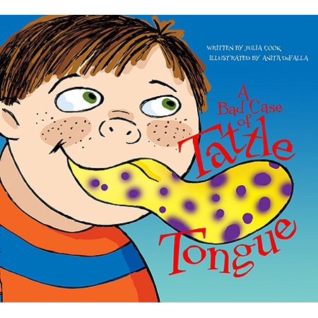 A Bad Case of Tattle Tongue (Paperback)