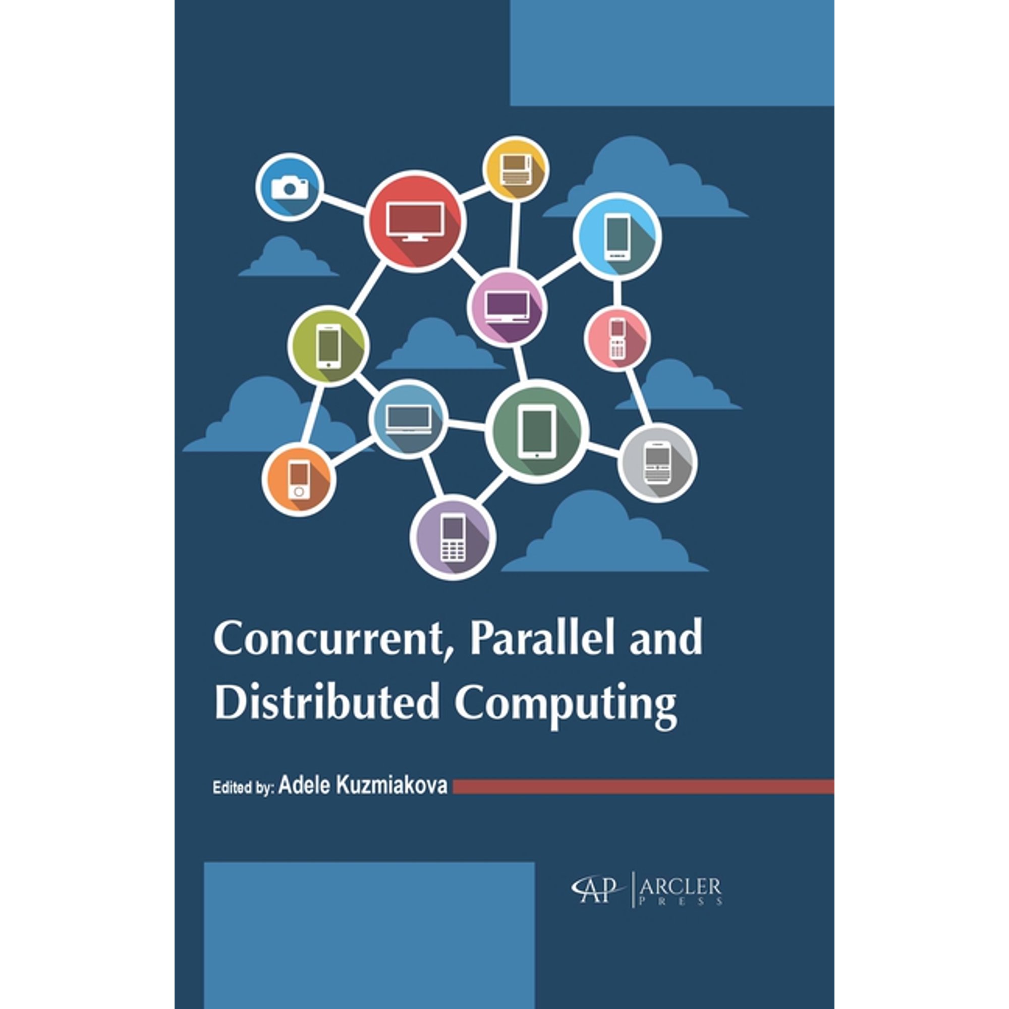 Concurrent Parallel and Distributed Computing (Hardcover)