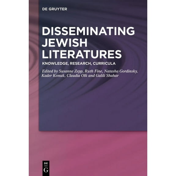 Disseminating Jewish Literatures: Knowledge, Research, Curricula, (Paperback)