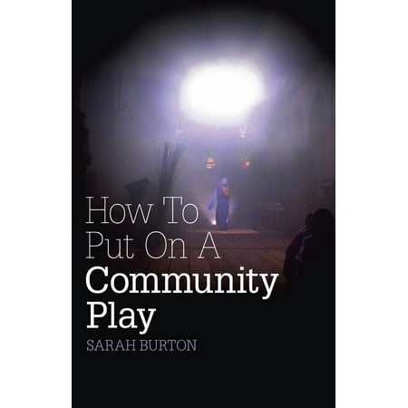 How to Put on a Community Play - eBook