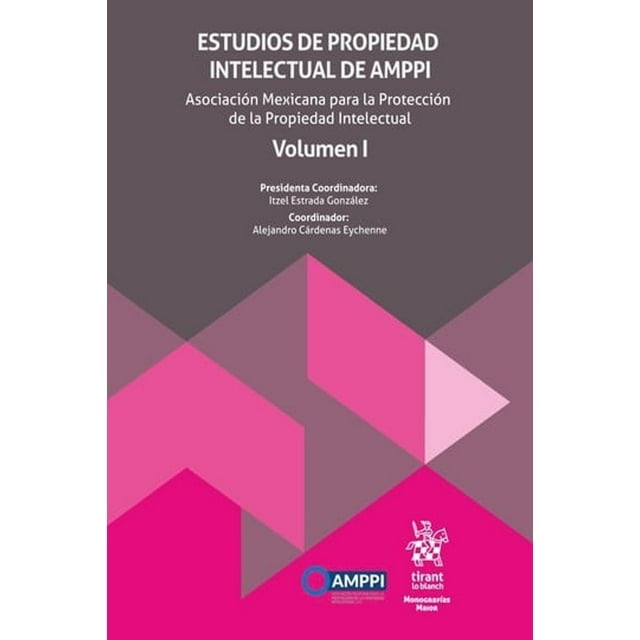 Estudios de Propiedad Intelectual de AMPPI Volumen I Blanco