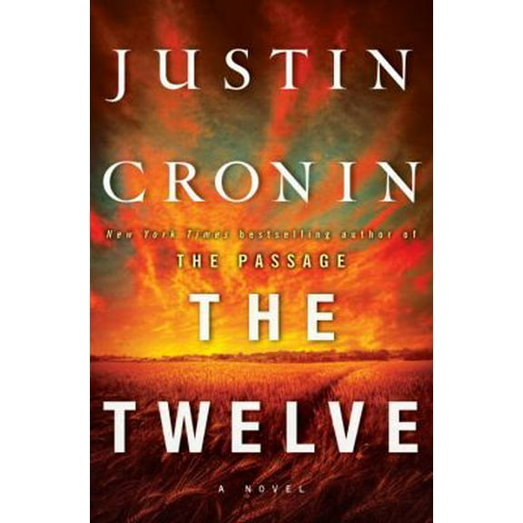 Pre-Owned The Twelve (Hardcover) 0345504984 9780345504982
