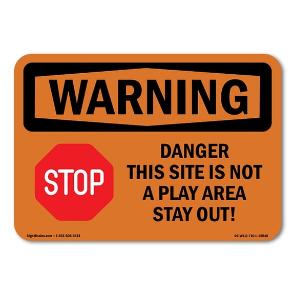 SignMission OS-WS-A-1824-L-12040 18 x 24 in. OSHA Warning Sign - Danger This Site is Not a Play with Symbol