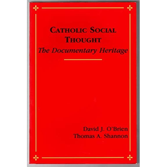 Pre-Owned Catholic Social Thought: The Documentary Heritage (Paperback) 0883447878 9780883447871