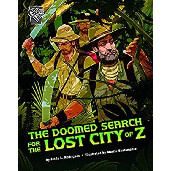 Pre-Owned Deadly Expeditions The Doomed Search for the Lost City of Z, (Hardcover)