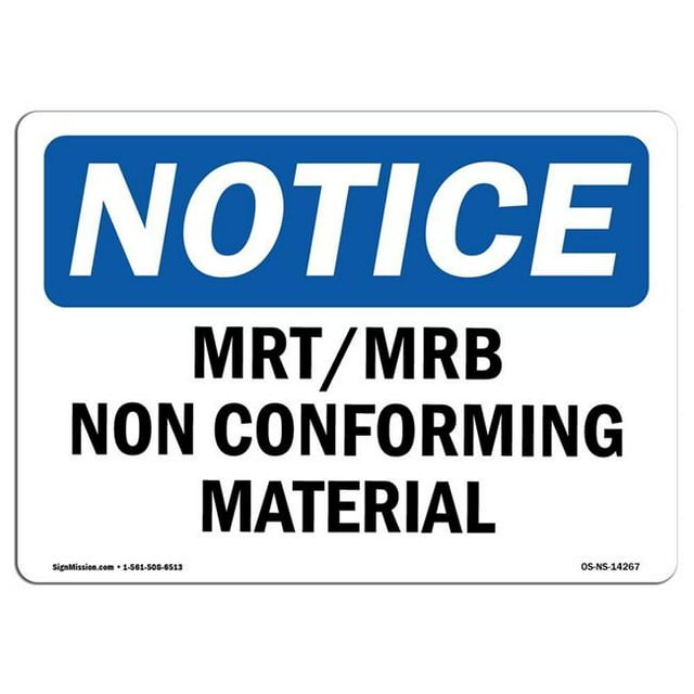 SignMission OS-NS-A-1824-L-14267 18 x 24 Po Panneau d'Affichage OSHA - MRT MRB Non Conforme Material