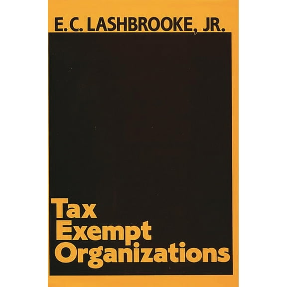 Tax Exempt Organizations, (Hardcover)