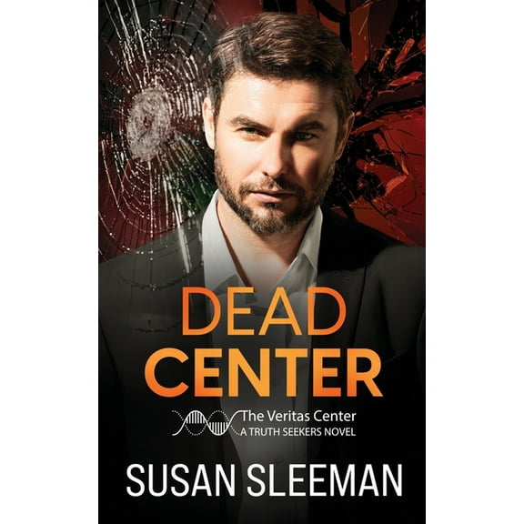 Truth Seekers Dead Center: Truth Seekers - Book 5, Book 5, (Paperback)