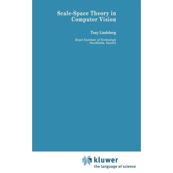 The Springer International Engineering a Scale-Space Theory in Computer Vision, Book 256, (Hardcover)