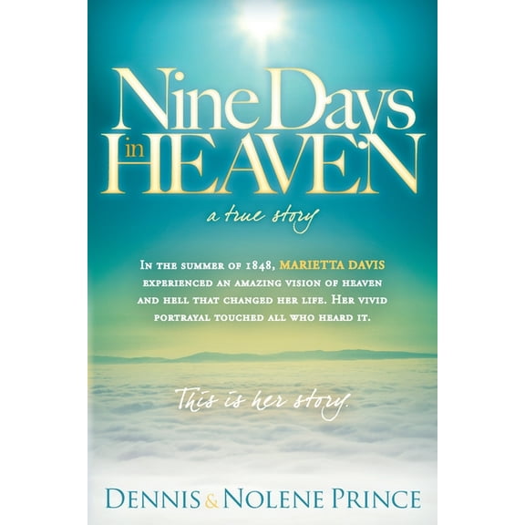 Nine Days in Heaven: A True Story, (Paperback)