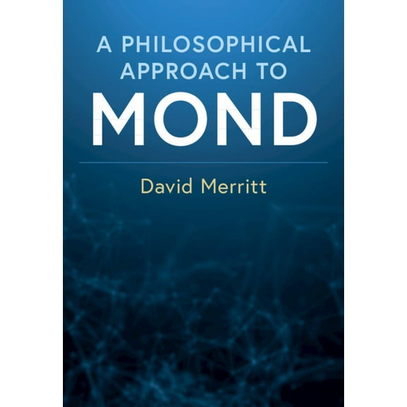 A Philosophical Approach to MOND, (Hardcover)
