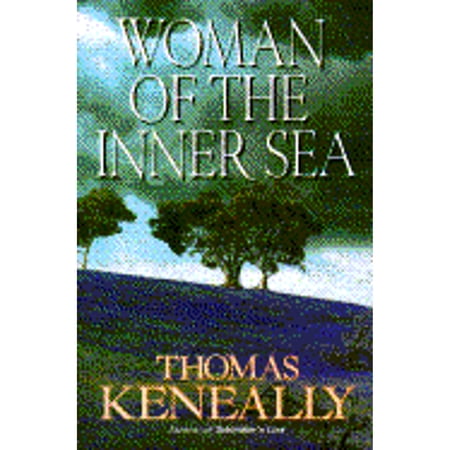 Pre-Owned A Woman of the Inner Sea (Hardcover 9780385467957) by Thomas Keneally