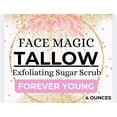 thumbnail image 2 of Face Magic: Forever Young- Anti-Aging Hydration Tallow n' Sugar Exfoliating Scrub, 2 of 6