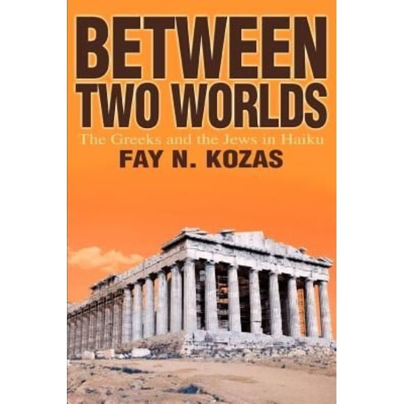 Between Two Worlds: The Greeks and the Jews in Haiku