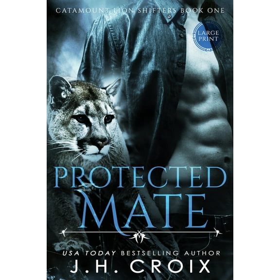 Catamount Lion Shifters Protected Mate, Book 1, (Paperback)