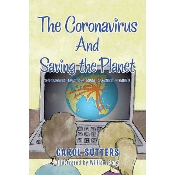 Coronavirus and Saving the Planet