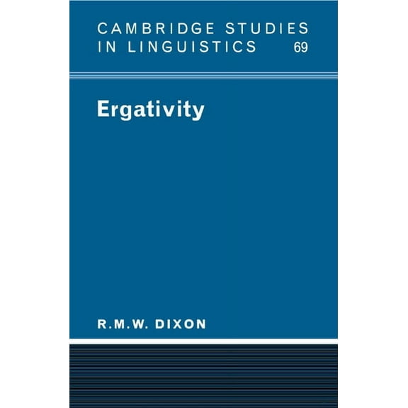Cambridge Studies in Linguistics Ergativity, Book 69, (Paperback)
