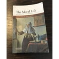 thumbnail image 1 of Pre-Owned The Moral Life: An Introductory Reader in Ethics and Literature (Paperback) 019060784X 9780190607845, 1 of 1
