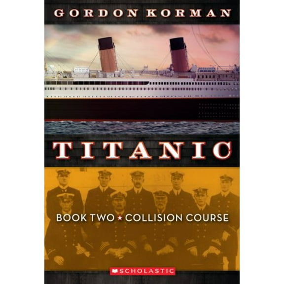 Pre-Owned Collision Course (Titanic, Book 2): Volume 2 (Paperback) 0545123321 9780545123327