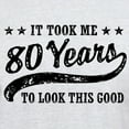 thumbnail image 3 of CafePress - Funny 80Th Birthday Light T Shirt - Men's Classic Graphic T-Shirt, 3 of 4