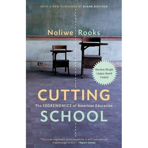 Cutting School: The Segrenomics of American Education, (Paperback)