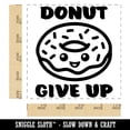 thumbnail image 2 of Donut Do Not Give Up Teacher School Recognition Square Rubber Stamp Stamping Scrapbooking Crafting - Small 1.25in, 2 of 7