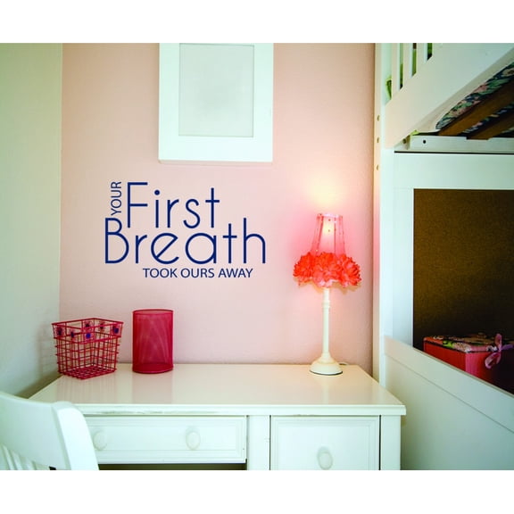 Custom Decals - Prices Reduced Your First Breath Toook Picture Art Living Room Sticker Vinyl Wall Decal 16 X 24 Inches