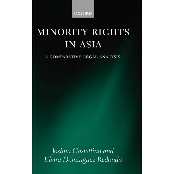 Minority Rights in Asia: A Comparative Legal Analysis, (Hardcover)