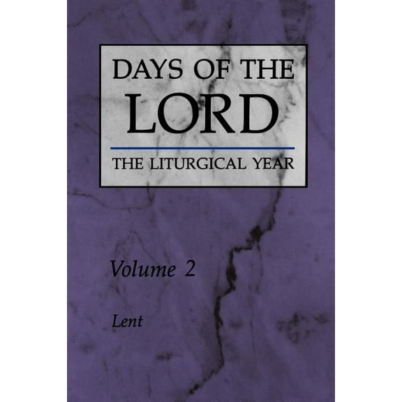 Days of the Lord: Days of the Lord: Volume 2 : Lent (Series #2) (Paperback)