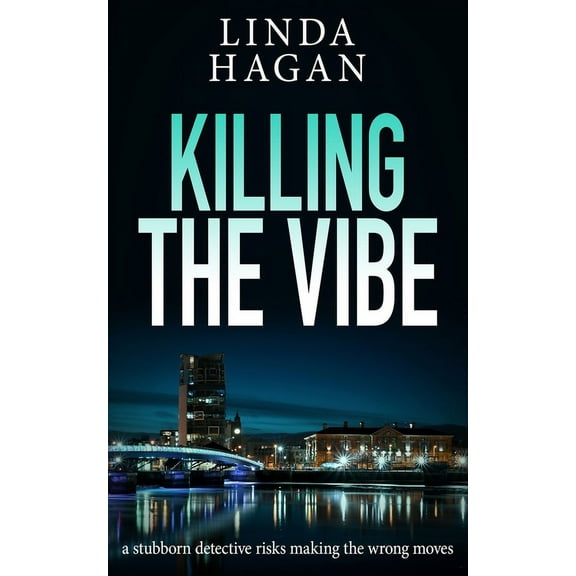 The DCI Gawn Girvin Killing The Vibe: A stubborn detective risks making the wrong moves, Book 4, (Paperback)