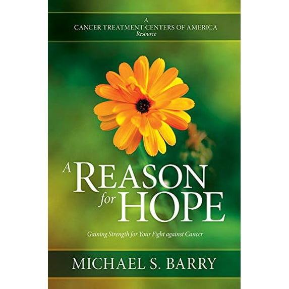Pre-Owned A Reason for Hope: Gaining Strength for Your Fight Against Cancer (Paperback) 0781413753 9780781413756