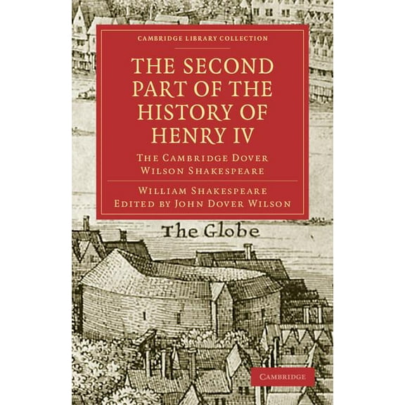 Cambridge Library Collection - Shakespeare and Renaissance D: The Second Part of the History of Henry IV, Part 2 (Paperback)