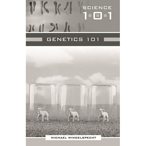 Science 101 Genetics 101, (Hardcover)