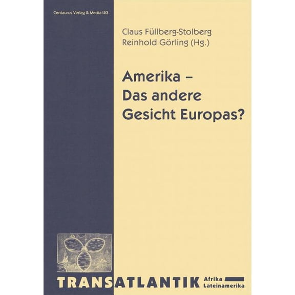 Transatlantik - Afrika. Lateinamerika Amerika - Das Andere Gesicht Europas, (Paperback)