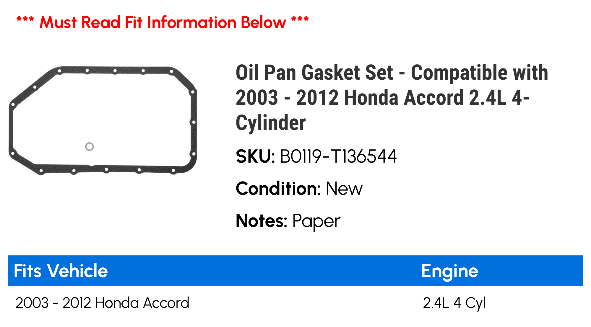 Oil Pan Gasket Set - Compatible with 2003 - 2012 Honda Accord 2.4L 4-Cylinder 2004 2005 2006 2007 2008 2009 2010 2011