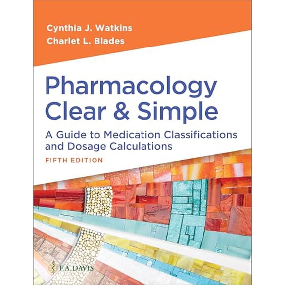 Pre-Owned Pharmacology Clear and Simple: A Guide to Medication Classifications and Dosage Calculations, 9781719651196, 1719651191, Paperback, Fifth edition