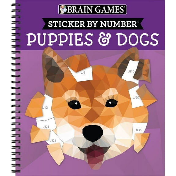 Brain Games - Sticker by Number Brain Games - Sticker by Number: Puppies & Dogs - 2 Books in 1 (42 Images to Sticker), (Spiral-Bound)