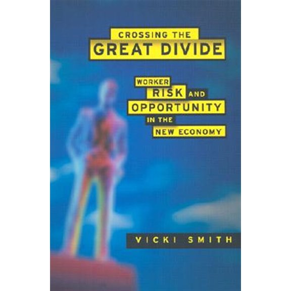 Pre-Owned Worker Risk and Opportunity in the New Economy: Crossing the Great Divide (Paperback)
