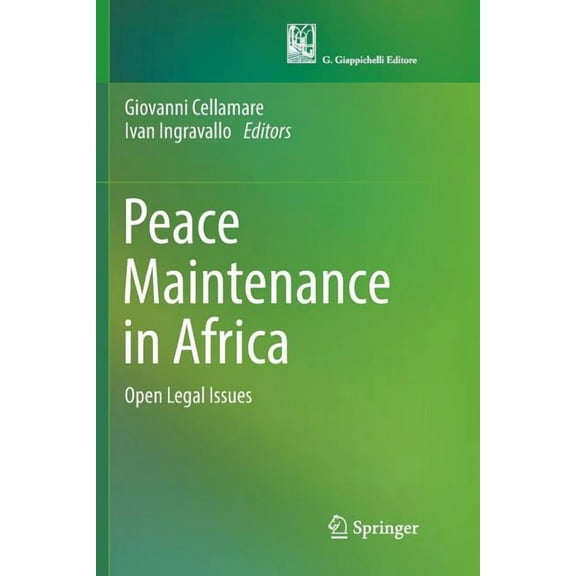 Peace Maintenance in Africa: Open Legal Issues, (Paperback)