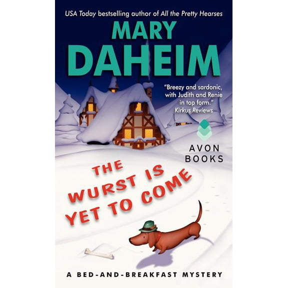 Bed-And-Breakfast Mysteries The Wurst Is Yet to Come, Book 27, (Paperback)