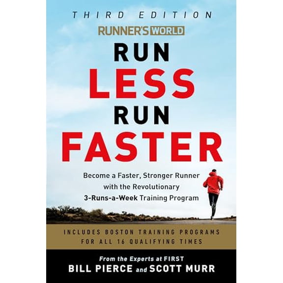 Pre-Owned Runner's World Run Less Run Faster: Become a Faster, Stronger Runner with the Revolutionary 3-Runs-a-Week Training Program, 9780593232231, 0593232232, Paperback,